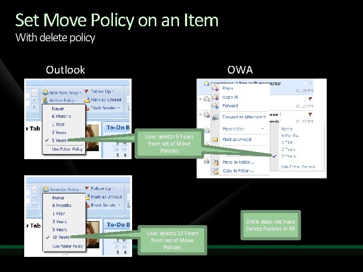 Set Move Policy on an Item With delete policy Outlook OWA User selects 5