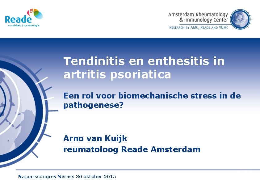 Tendinitis en enthesitis in artritis psoriatica Een rol voor biomechanische stress in de pathogenese?