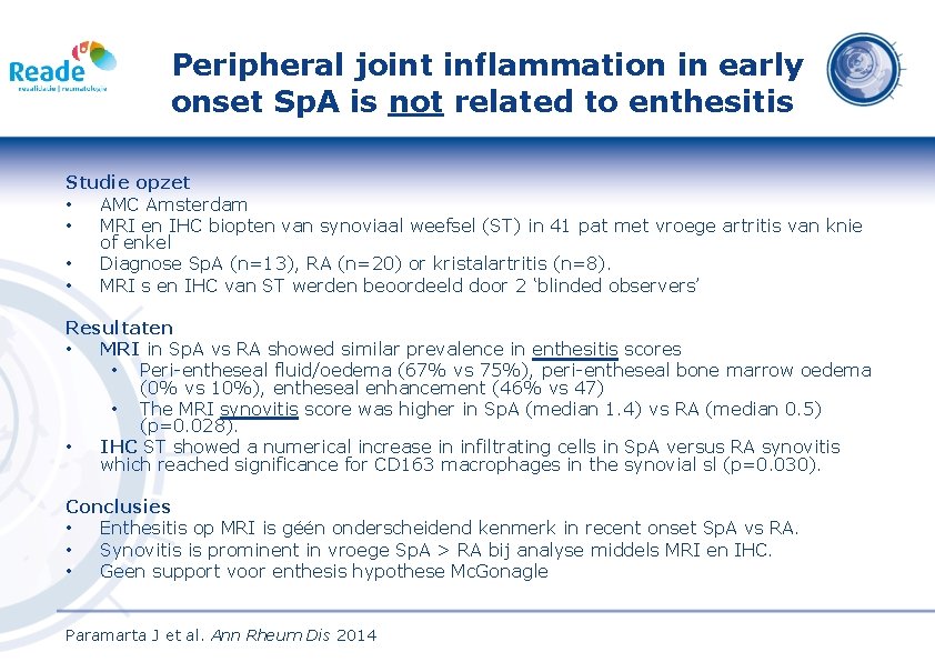 Peripheral joint inflammation in early onset Sp. A is not related to enthesitis Studie