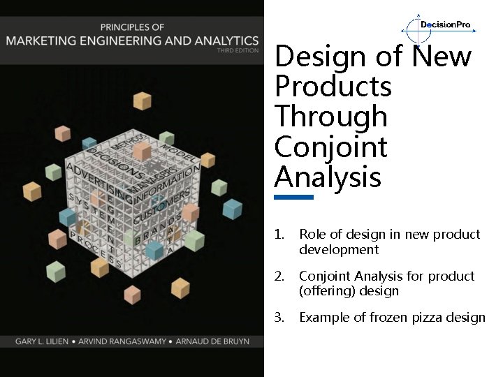 Design of New Products Through Conjoint Analysis 1. Role of design in new product