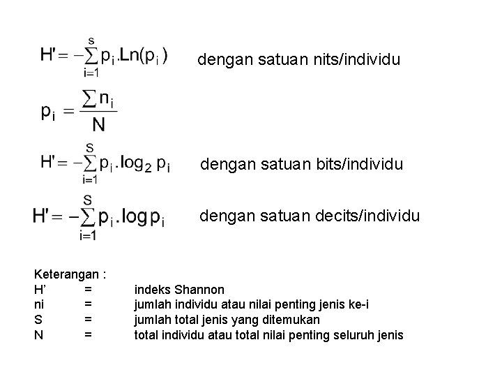 dengan satuan nits/individu dengan satuan bits/individu dengan satuan decits/individu Keterangan : H’ = ni