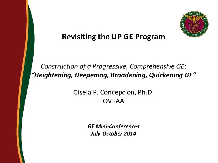 Revisiting the UP GE Program Construction of a Progressive, Comprehensive GE: “Heightening, Deepening, Broadening,