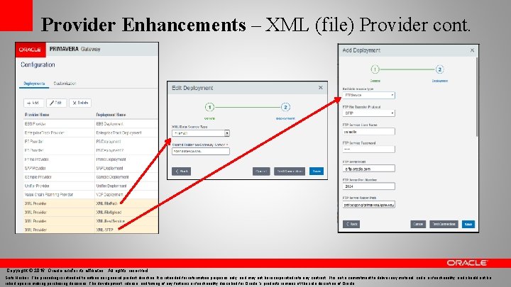 Provider Enhancements – XML (file) Provider cont. Copyright © 2016, Oracle and/or its affiliates.