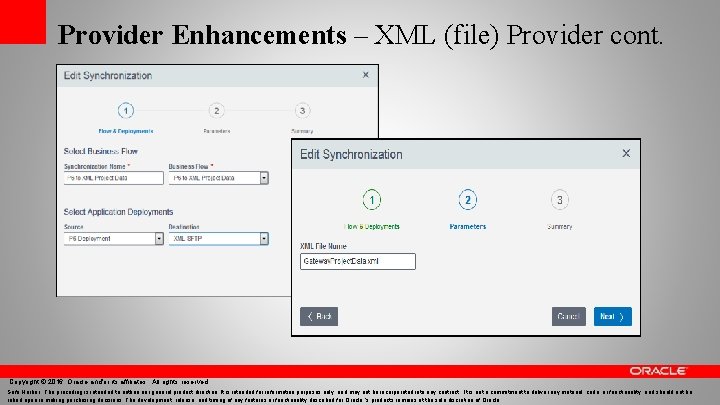 Provider Enhancements – XML (file) Provider cont. Copyright © 2016, Oracle and/or its affiliates.
