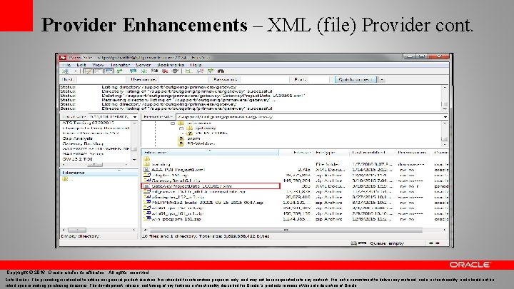 Provider Enhancements – XML (file) Provider cont. Copyright © 2016, Oracle and/or its affiliates.