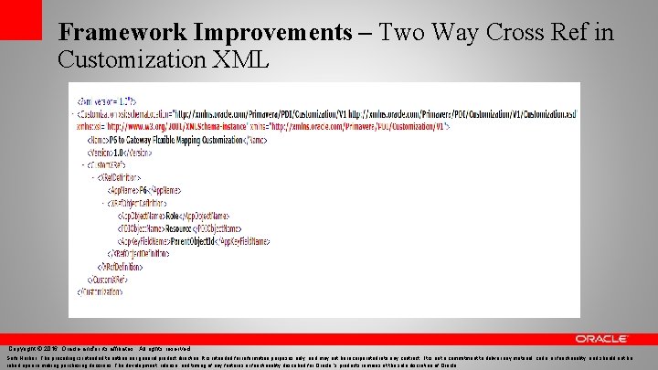 Framework Improvements – Two Way Cross Ref in Customization XML Copyright © 2016, Oracle