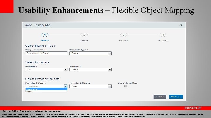 Usability Enhancements – Flexible Object Mapping Copyright © 2016, Oracle and/or its affiliates. All