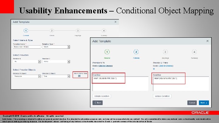 Usability Enhancements – Conditional Object Mapping Copyright © 2016, Oracle and/or its affiliates. All
