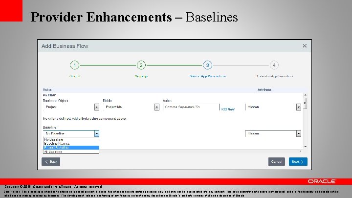 Provider Enhancements – Baselines Copyright © 2016, Oracle and/or its affiliates. All rights reserved.