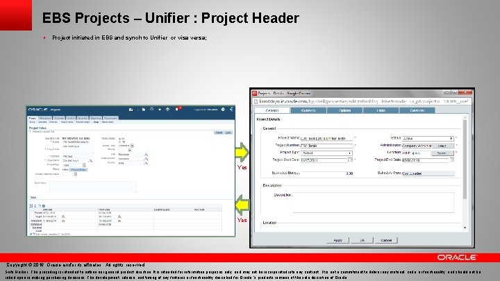 EBS Projects – Unifier : Project Header § Project initiated in EBS and synch