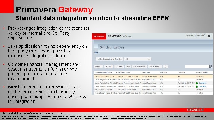 Primavera Gateway Standard data integration solution to streamline EPPM • Pre-packaged integration connections for