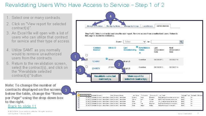 Revalidating Users Who Have Access to Service – Step 1 of 2 4 1.