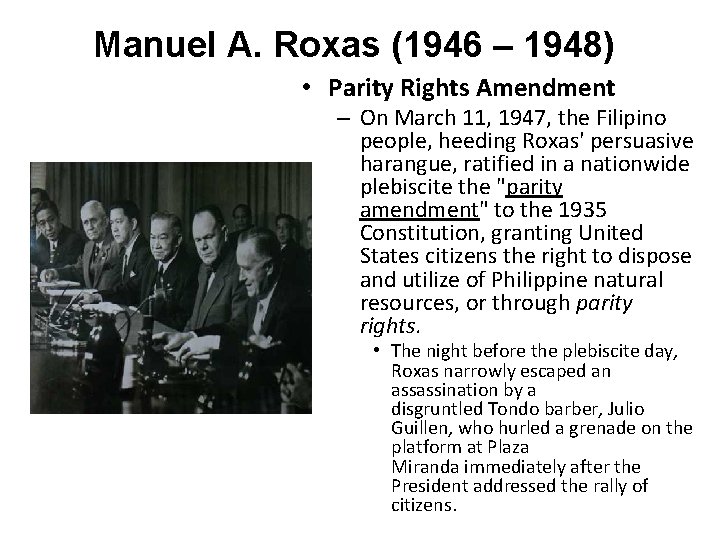 Manuel A. Roxas (1946 – 1948) • Parity Rights Amendment – On March 11,