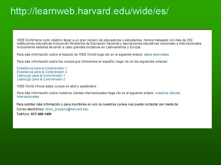 http: //learnweb. harvard. edu/wide/es/ http: //learnweb. harvard. edu/wide/es/