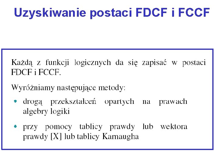 Uzyskiwanie postaci FDCF i FCCF 