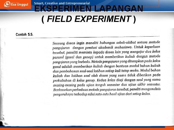EKSPERIMEN LAPANGAN ( FIELD EXPERIMENT ) 
