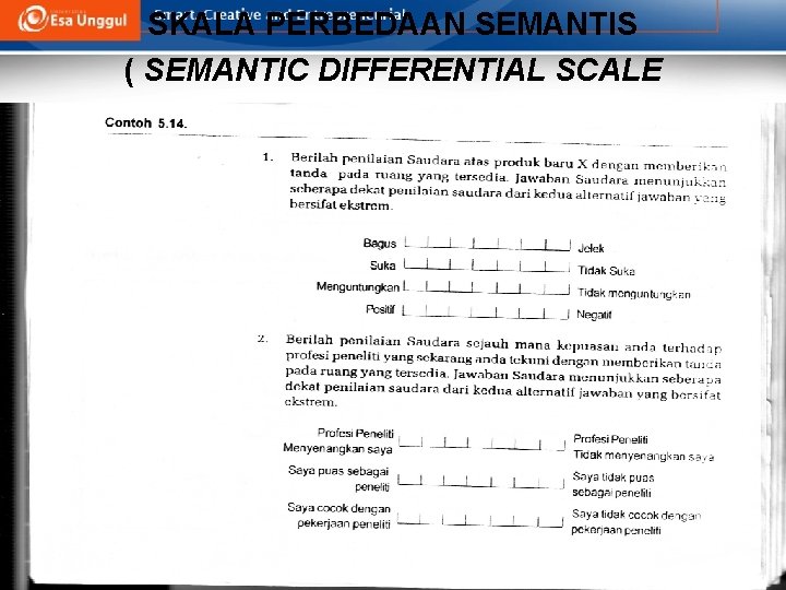 SKALA PERBEDAAN SEMANTIS ( SEMANTIC DIFFERENTIAL SCALE 