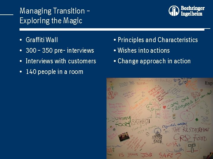 Managing Transition – Exploring the Magic • • Graffiti Wall 300 – 350 pre-