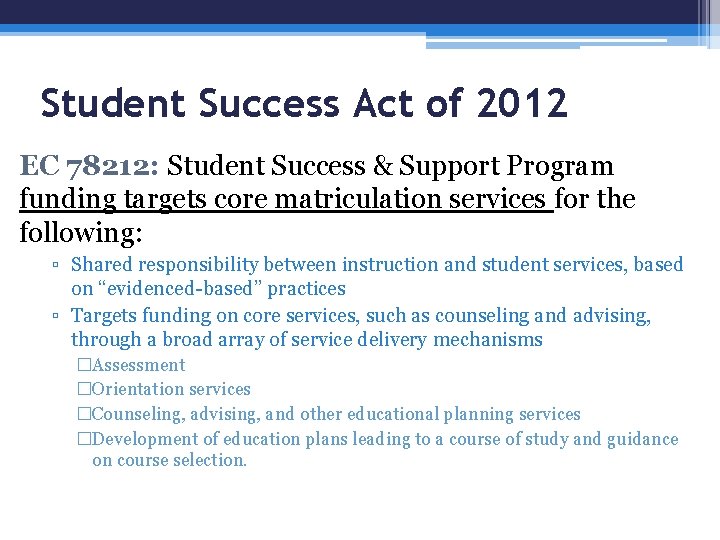 Student Success Act of 2012 EC 78212: Student Success & Support Program funding targets