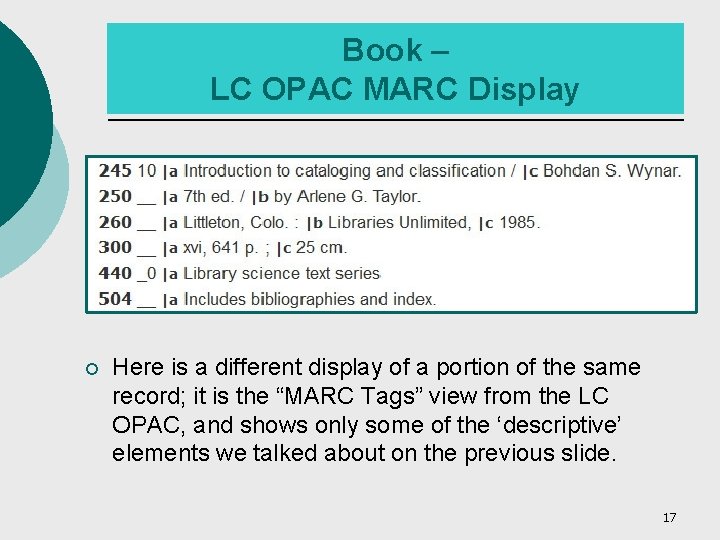 Book – LC OPAC MARC Display ¡ Here is a different display of a