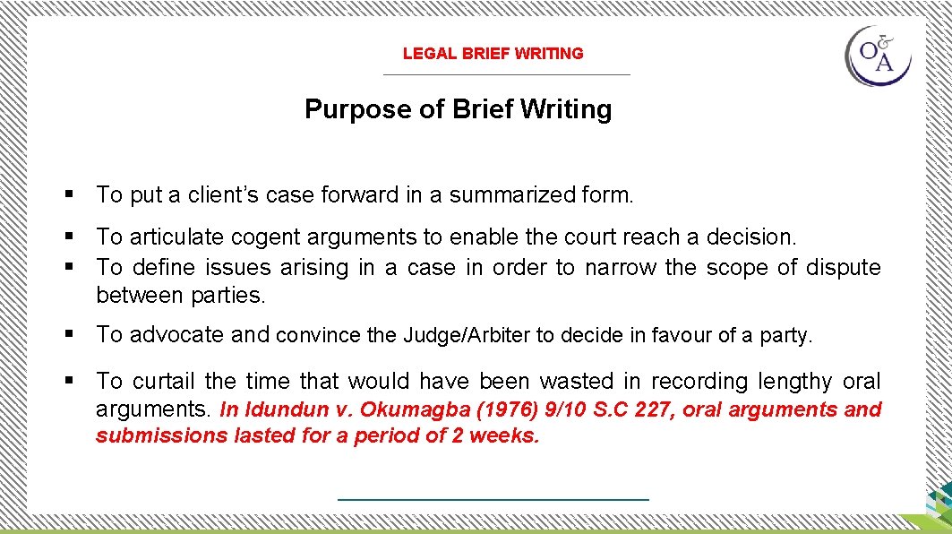 LEGAL BRIEF WRITING Purpose of Brief Writing § To put a client’s case forward