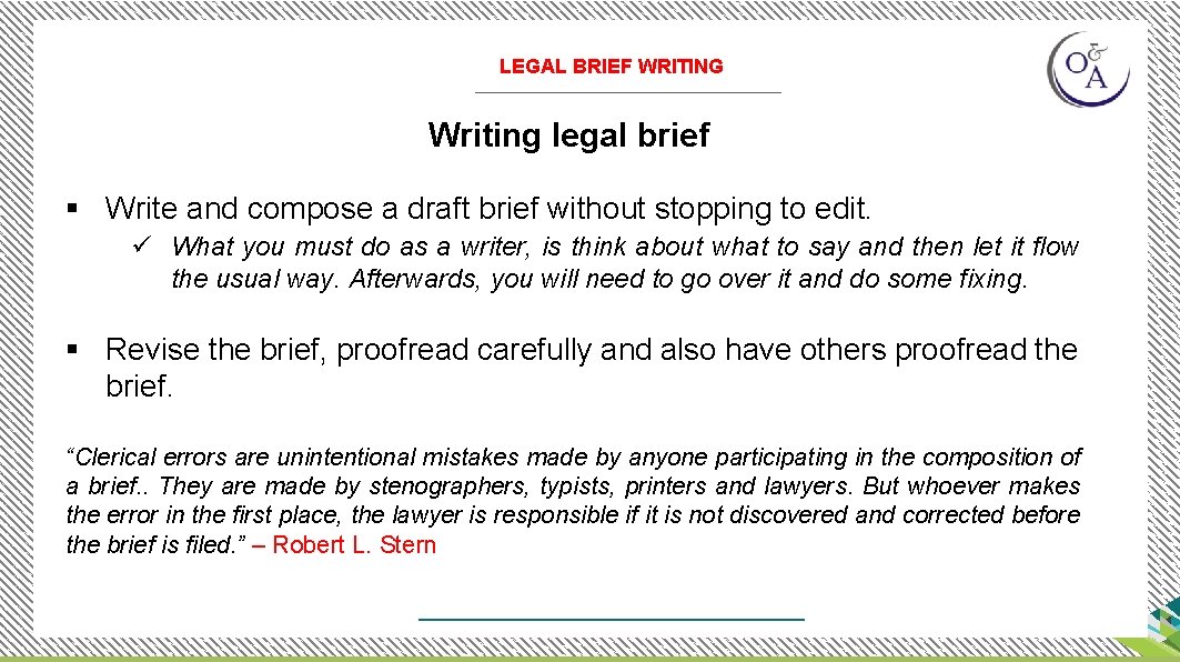 LEGAL BRIEF WRITING Writing legal brief § Write and compose a draft brief without