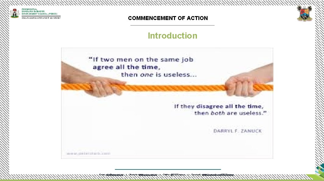 PRESIDENTIAL ENABLING BUSINESS ENVIRONMENT COUNCIL (PEBEC) COMMENCEMENT OF ACTION ENABLING BUSINESS ENVIRONMENT SECRETARIAT Introduction