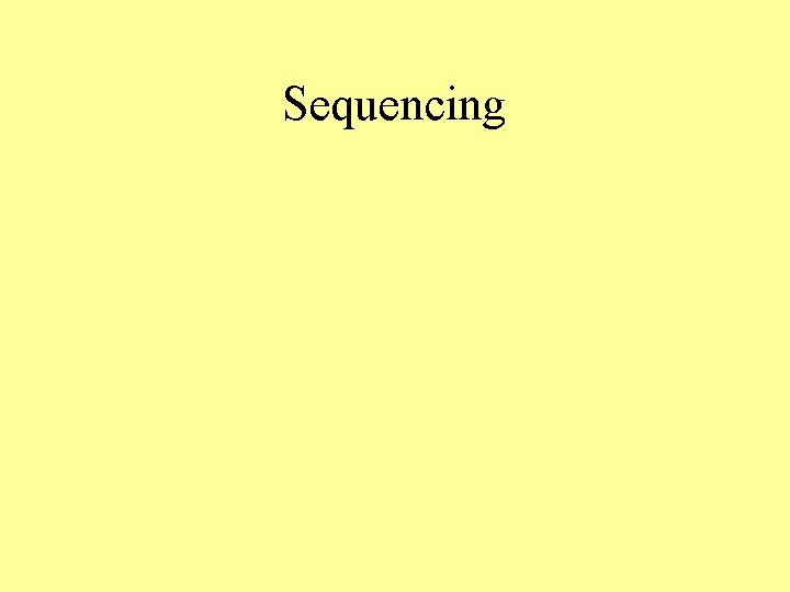 Sequencing 