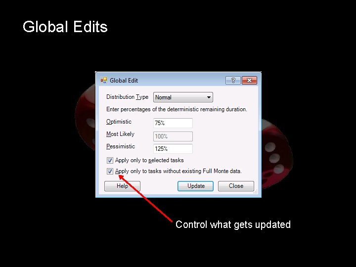 Global Edits Control what gets updated 
