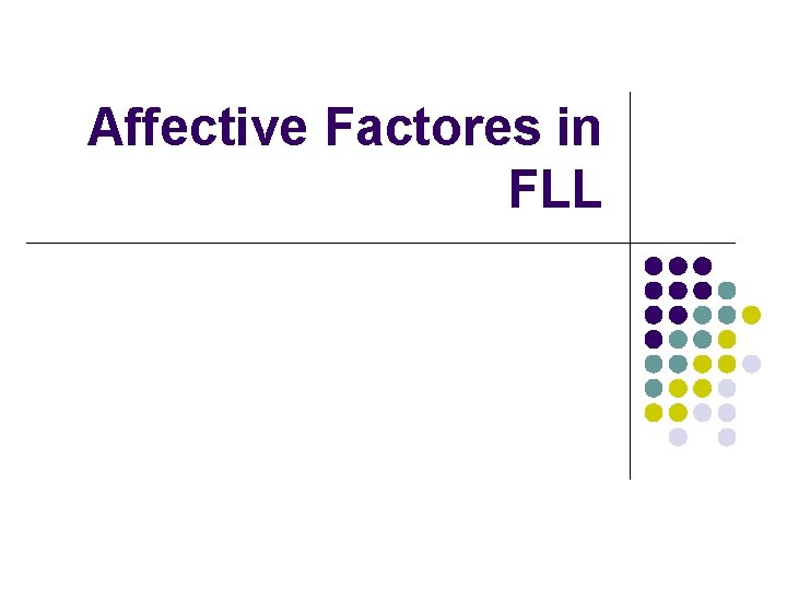 Affective Factores in FLL 