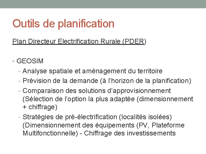 Outils de planification Plan Directeur Electrification Rurale (PDER) • GEOSIM - Analyse spatiale et