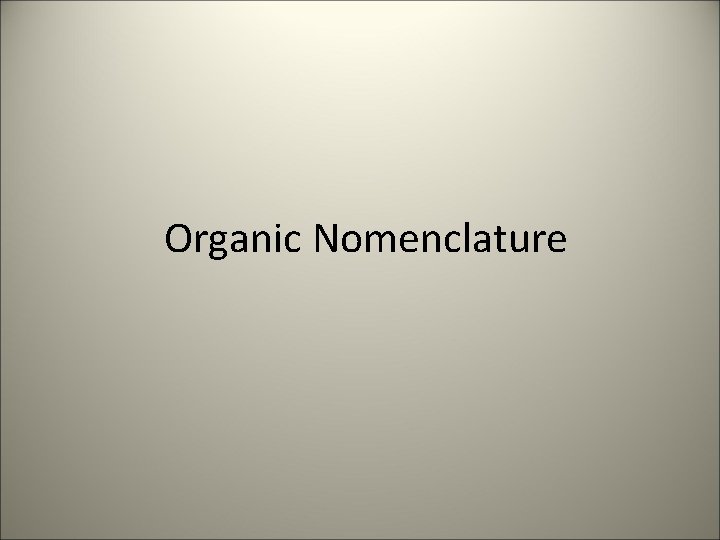 Organic Nomenclature 