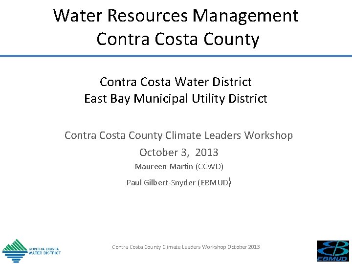 Water Resources Management Contra Costa County Contra Costa Water District East Bay Municipal Utility