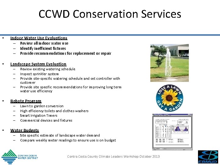 CCWD Conservation Services • Indoor Water Use Evaluations – Review all indoor water use