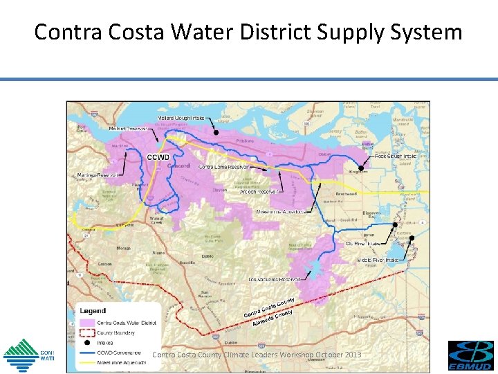 Contra Costa Water District Supply System Contra Costa County Climate Leaders Workshop October 2013