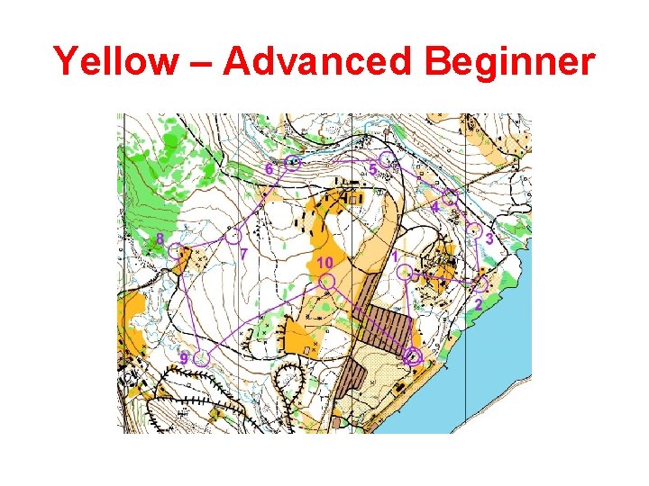 Yellow – Advanced Beginner Yellow – Advanced Beginner