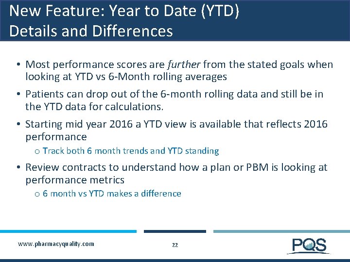 New Feature: Year to Date (YTD) Details and Differences • Most performance scores are