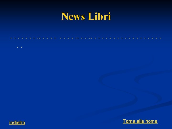 News Libri. . . indietro Torna alla home 