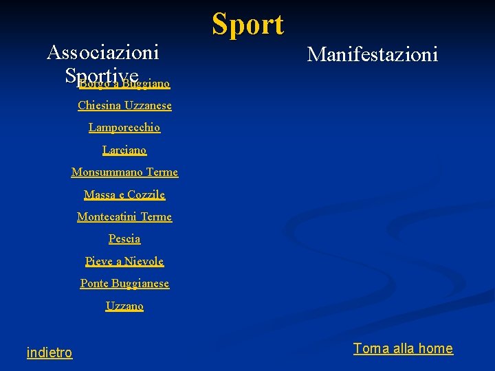 Associazioni Sportive Borgo a Buggiano Sport Manifestazioni Chiesina Uzzanese Lamporecchio Larciano Monsummano Terme Massa