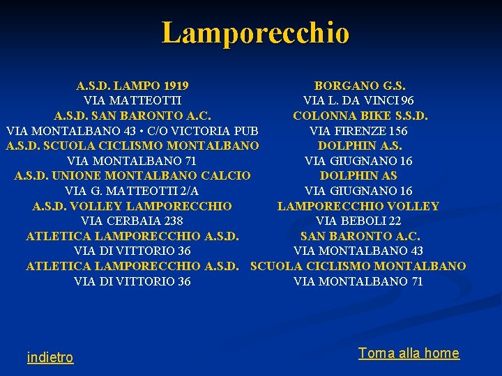 Lamporecchio A. S. D. LAMPO 1919 BORGANO G. S. VIA MATTEOTTI VIA L. DA