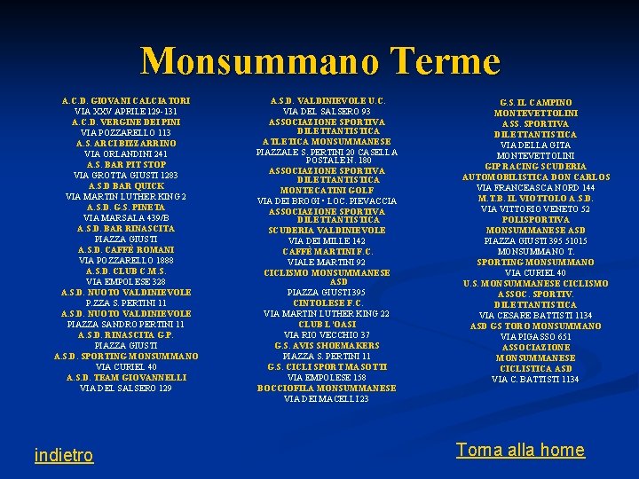 Monsummano Terme A. C. D. GIOVANI CALCIATORI VIA XXV APRILE 129 -131 A. C.