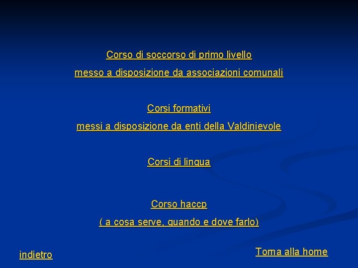 Corso di soccorso di primo livello messo a disposizione da associazioni comunali Corsi formativi