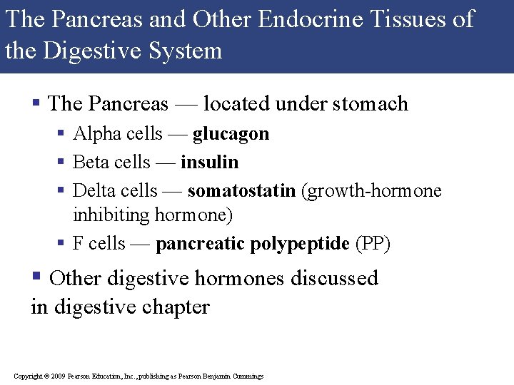 The Pancreas and Other Endocrine Tissues of the Digestive System § The Pancreas —