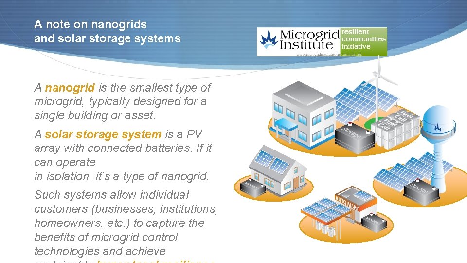 A note on nanogrids and solar storage systems A nanogrid is the smallest type