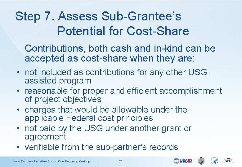 Step 7. Assess Sub-Grantee’s Potential for Cost-Share Contributions, both cash and in-kind can be