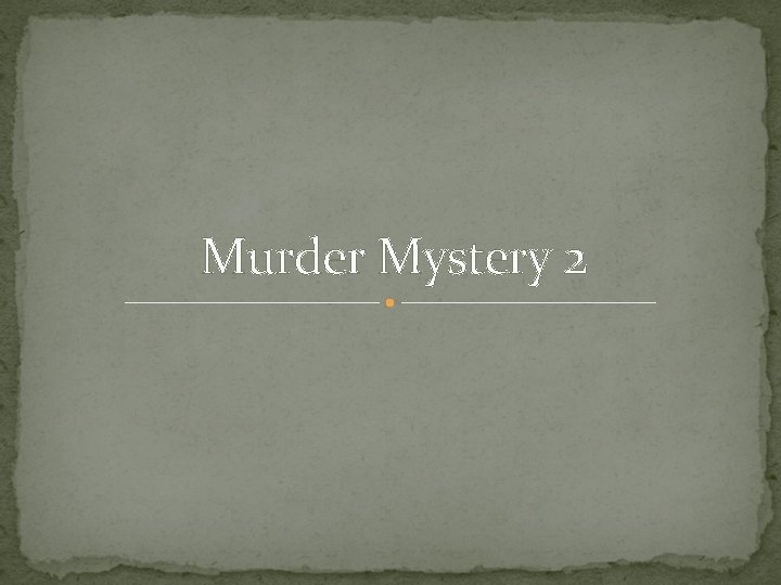 Murder Mystery 2 