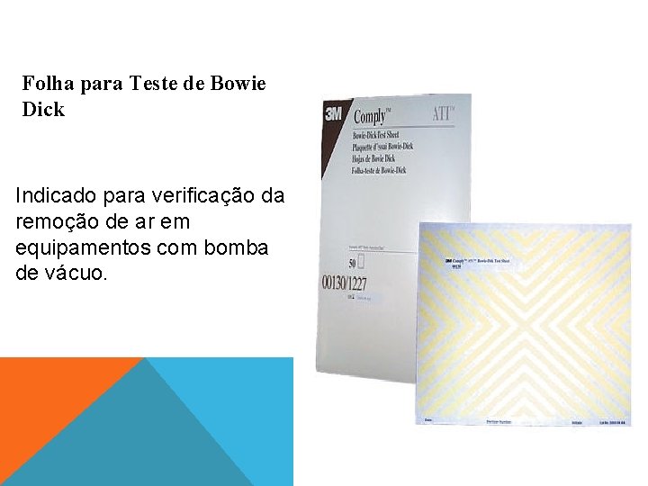 Folha para Teste de Bowie Dick Indicado para verificação da remoção de ar em