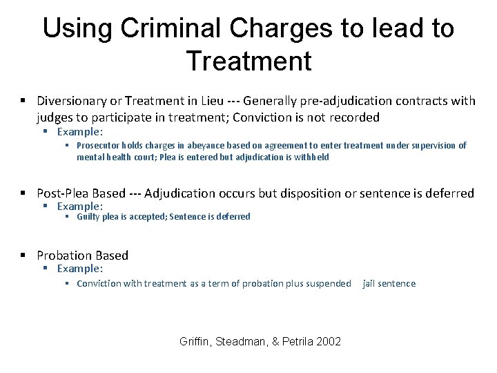 Using Criminal Charges to lead to Treatment § Diversionary or Treatment in Lieu ---