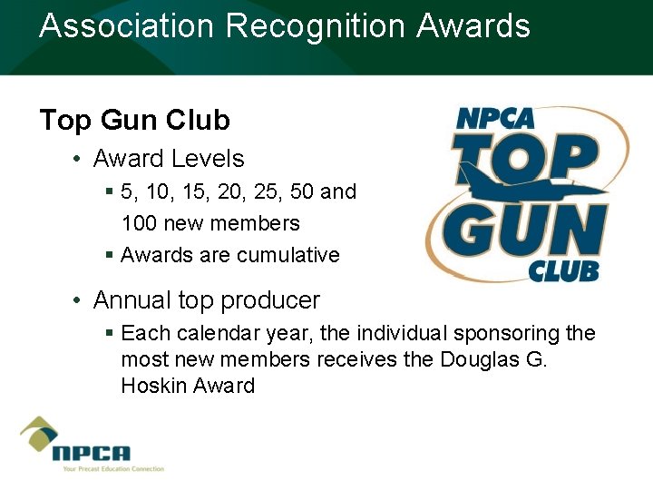 Association Recognition Awards Top Gun Club • Award Levels § 5, 10, 15, 20,