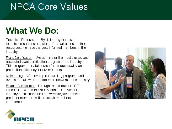 NPCA Core Values What We Do: Technical Resources – By delivering the best in